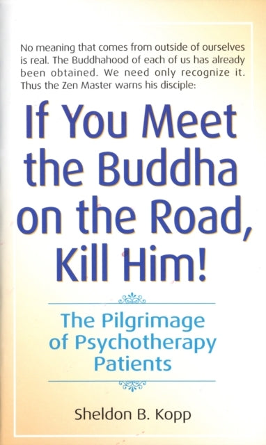 D1 If You Meet the Buddha on the Road, Kill Him