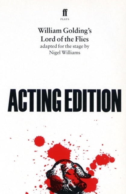 Lord of The Flies Adapted For The Stage By Nigel Williams
