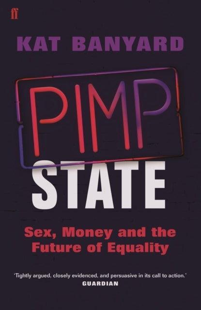 Pimp Statesex Money and the Future of Equality