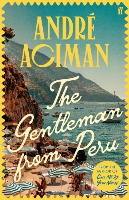 The Gentleman From Peru A Dazzling Summer Story From The Bes