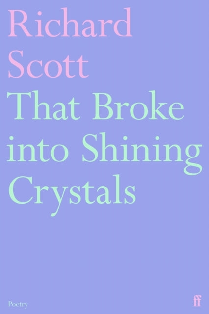 That Broke Into Shining Crystals