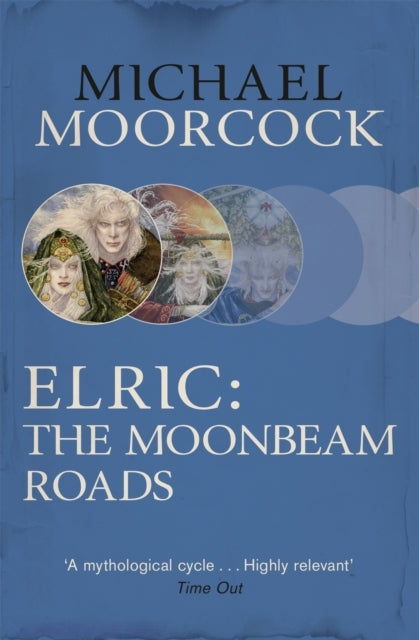 Elric the Moonbeam Roads