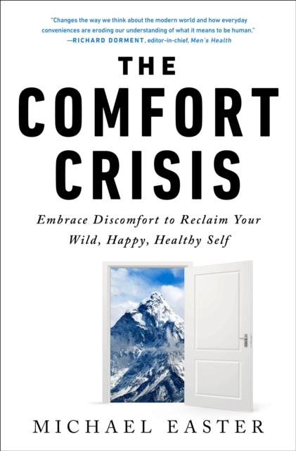 D2 The Comfort Crisis