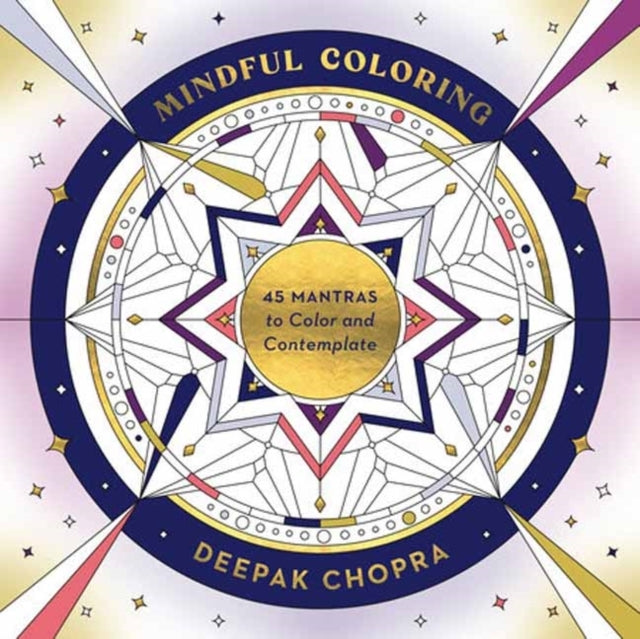 Mindful Coloring 45 Mantras To Color And Contemplate: A Mind