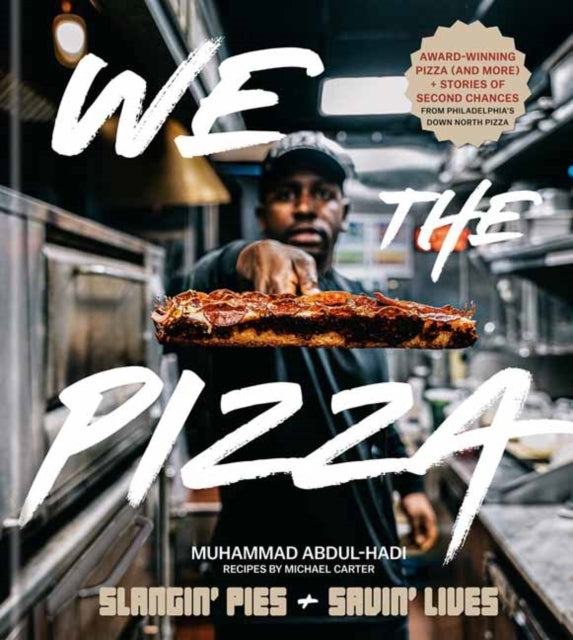 We The Pizza Slangin' Pies and Savin' Lives