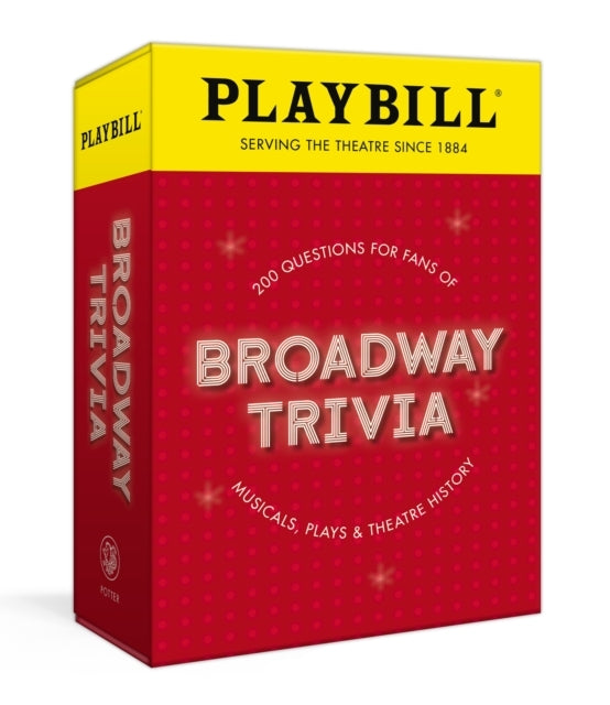 Playbill Broadway Trivia 200 Questions For Fans Of Musicals,