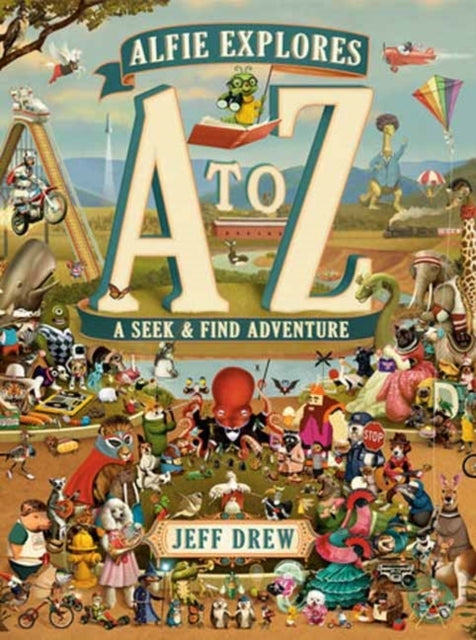 Alfie Explores A To Z A Seek-And-Find Adventure