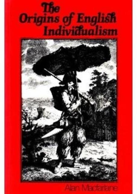 The Origins of English Individualism