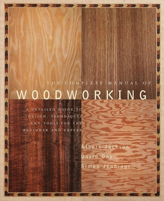 D1 The Complete Manual of Woodworking