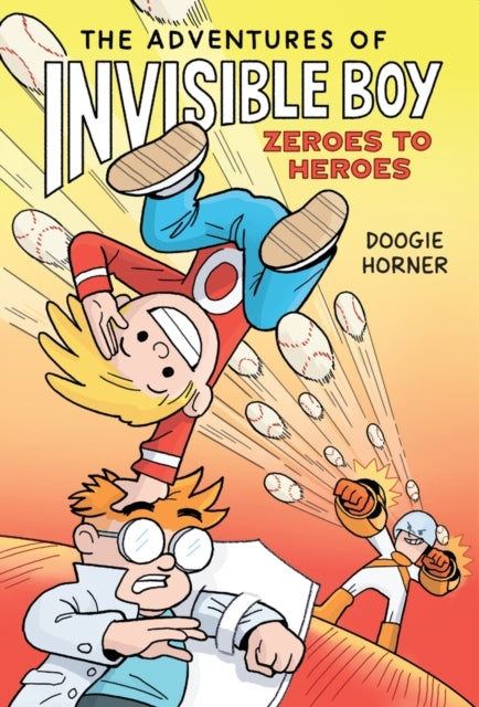 The Adventures of Invisible Boy Zeroes to Heroes