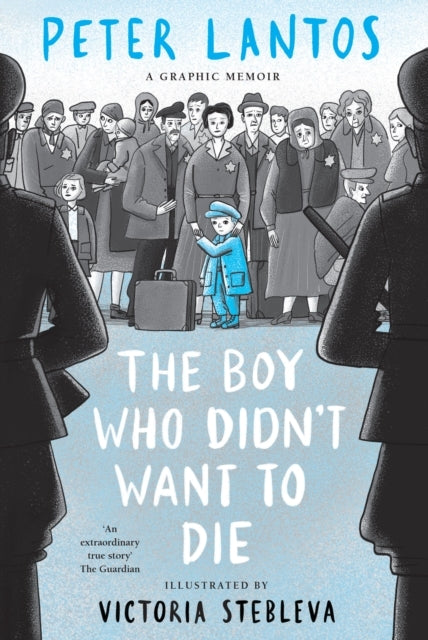 The Boy Who Didn't Want to Die a Graphic Memoir