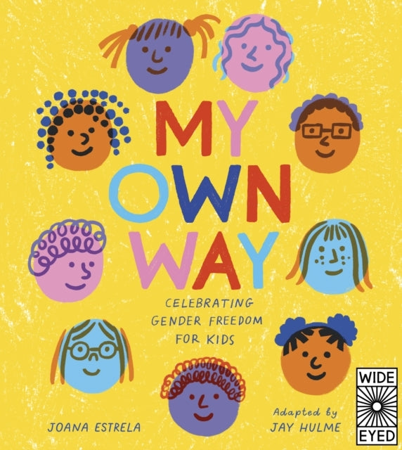My Own Way Celebrating Gender Freedom For Kids