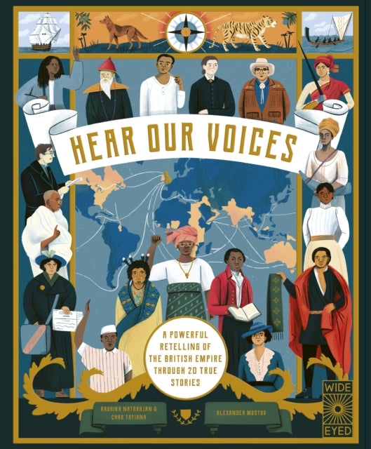 Hear Our Voices A Powerful Retelling of The British Empire T