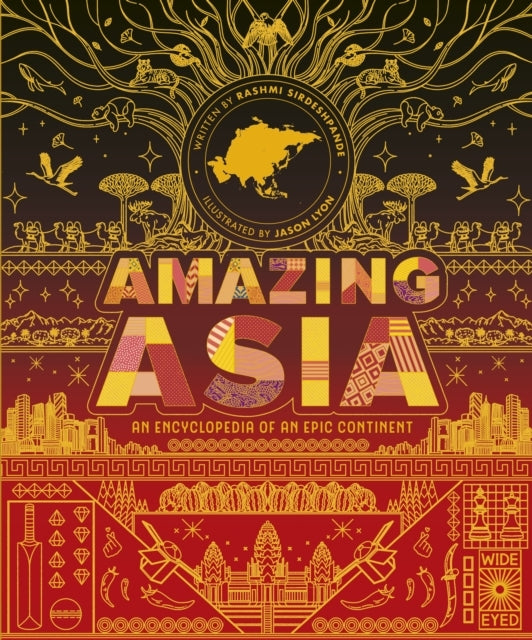 Amazing Asia An Encyclopedia of An Epic Continent