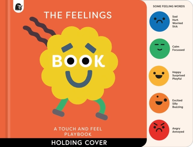 The Feelings Book: Touch-and-Feel Emotions