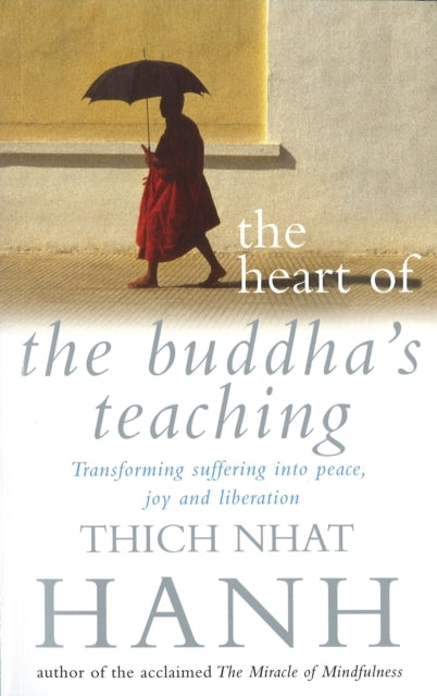 The Heart of Buddha's Teaching