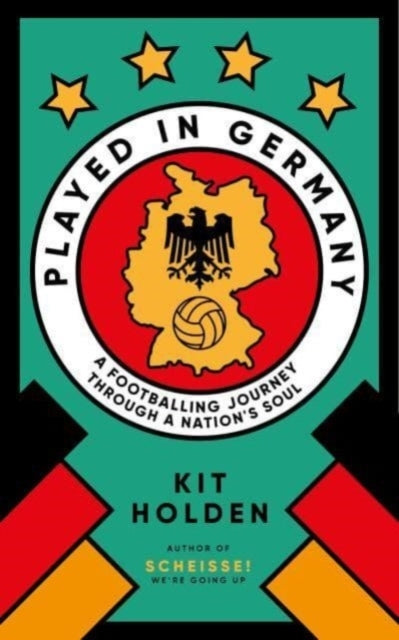 Played In Germany A Footballing Journey Through A Nation'S S