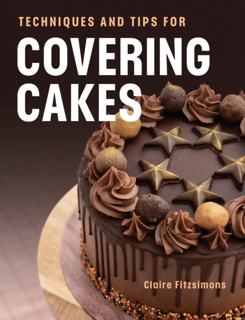 Techniques and Tips For Covering Cakes