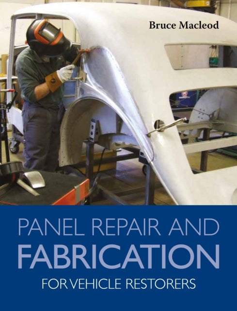 Panel Repair and Fabrication For Vehicle Restorers