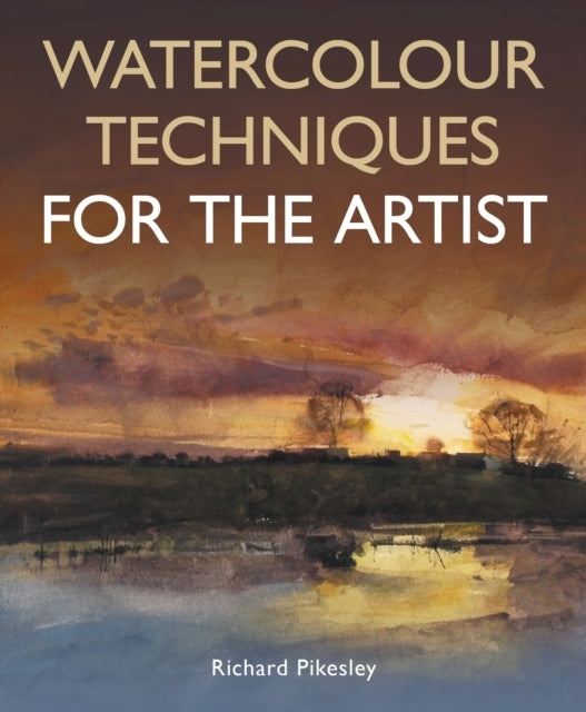 Watercolour Techniques For The Artist