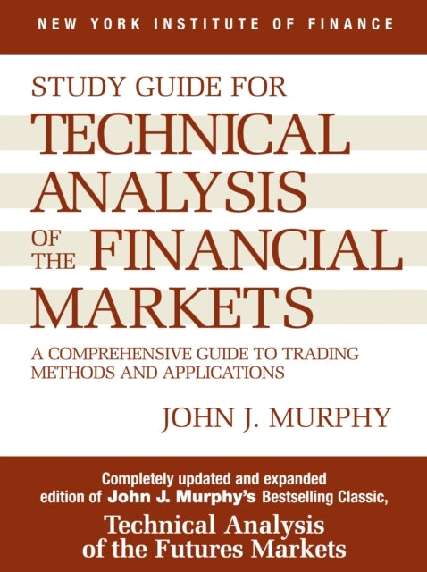 Study Guide to Technical Analysis of the Financial Markets a