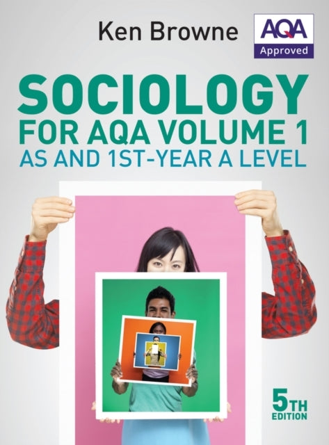 Sociology For Aqa Volume 1 As and 1St-Year A Level
