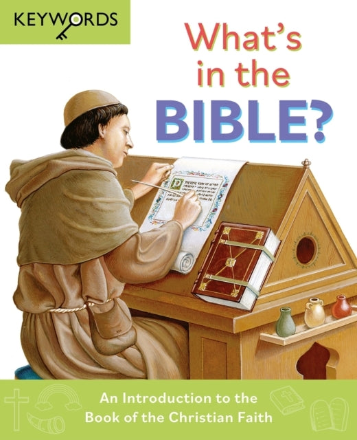 What's In The Bible? An Introduction To The Book of The Chri