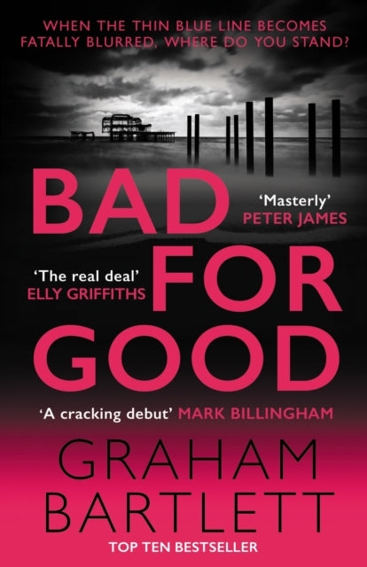 Bad For Good The Top Ten Bestseller