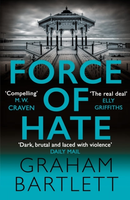 Force Of Hate From The Top Ten Bestselling Author