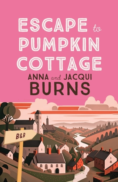 Escape To Pumpkin Cottage A Feel-Good Read About Romance And