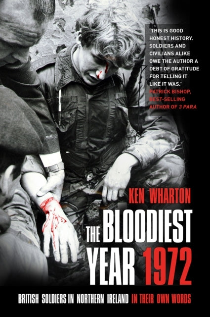 The Bloodiest Year 1972 the Bloodiest Year