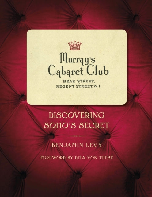 Murray's Cabaret Club Discovering Soho's Secret