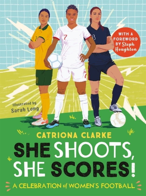 She Shoots, She Scores! A Celebration Of Women'S Football
