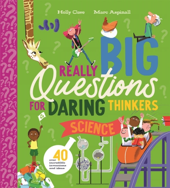 Really Big Questions For Daring Thinkers: Science