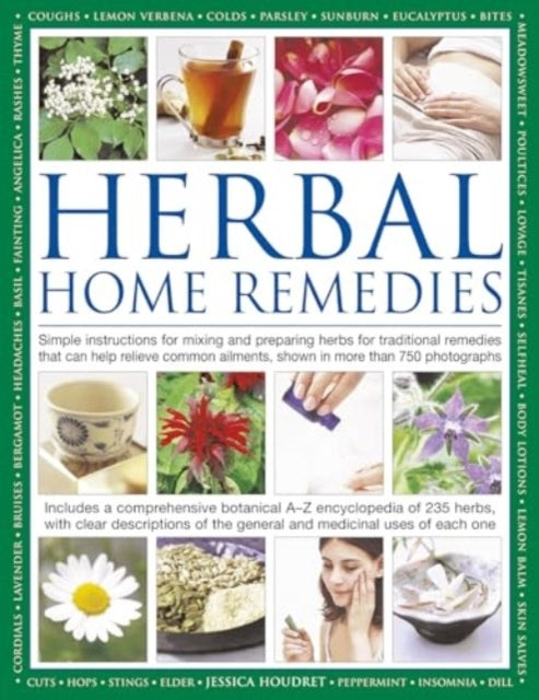 Herbal Home Remedies Simple Instructions For Mixing and Prep