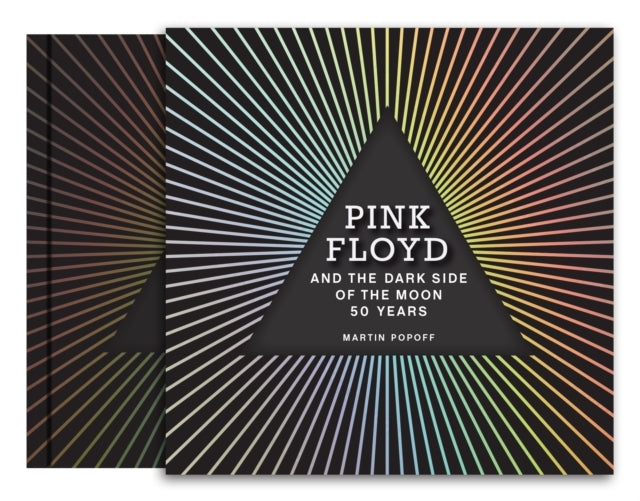 Pink Floyd and the Dark Side of the Moon