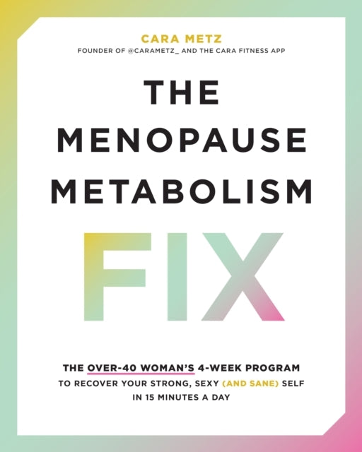 The Menopause Metabolism Fix The Over-40 Woman’S 4-Week Prog