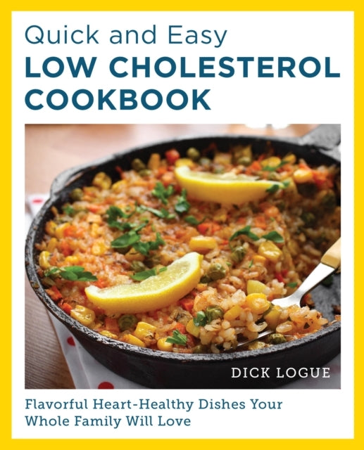 Quick and Easy Low Cholesterol Cookbook Flavorful Heart-Heal