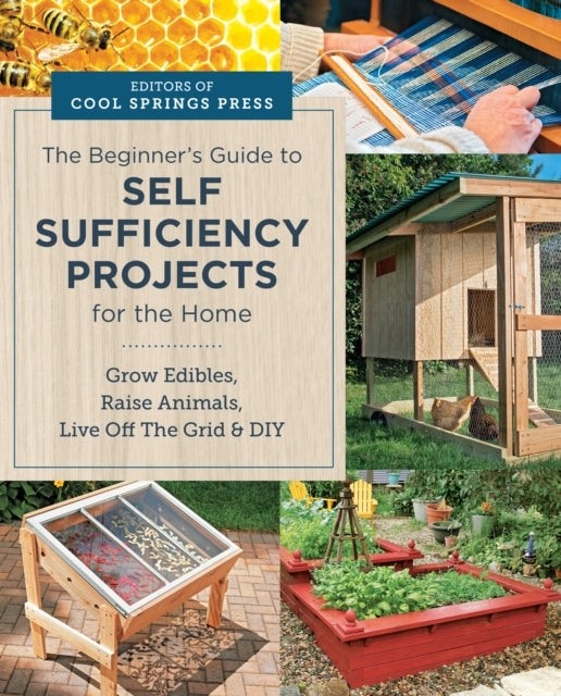 Beginner's Guide To Self Sufficiency Projects For The Home G