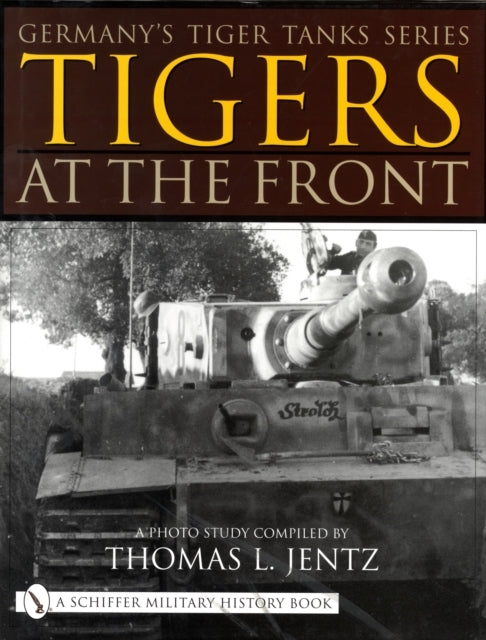 Germany's Tiger Tanks