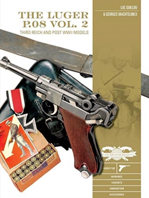 The Luger P. 08 Vol. 2