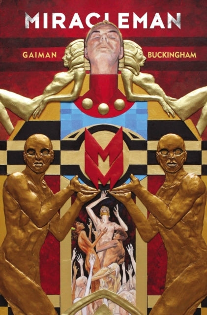MIRACLEMAN by GAIMAN and BUCKINGHAM