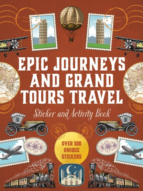 Epic Journeys and Grand Tours Travel Sticker, Color and Activity Book