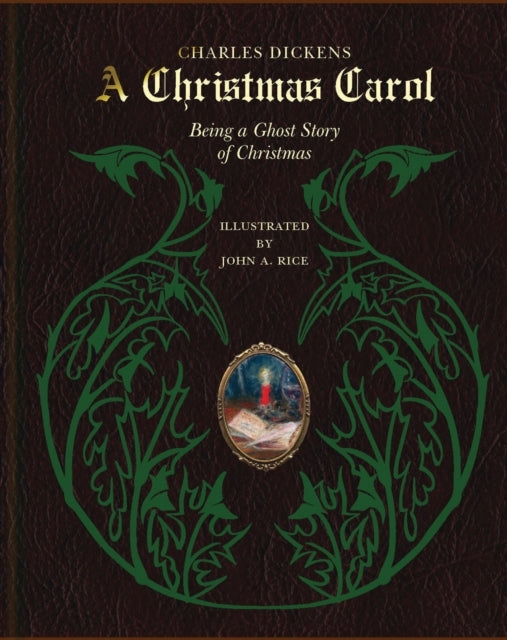 A Christmas Carol Being A Ghost Story Of Christmas