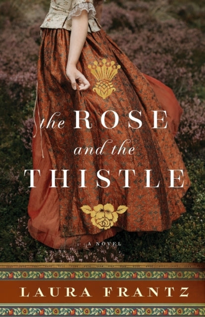 The Rose and the Thistle – a Novel