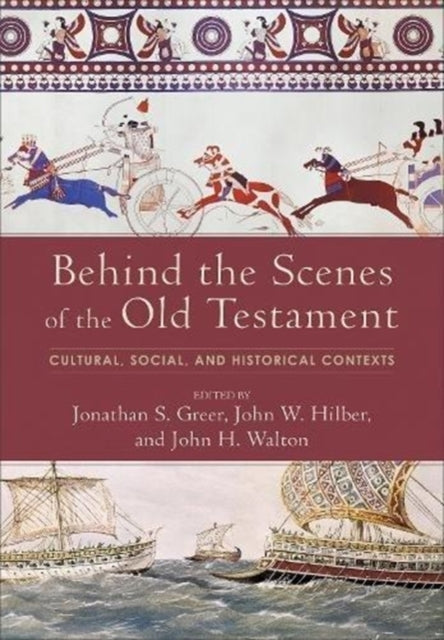 Behind the Scenes of the Old Testament Cultural Social a