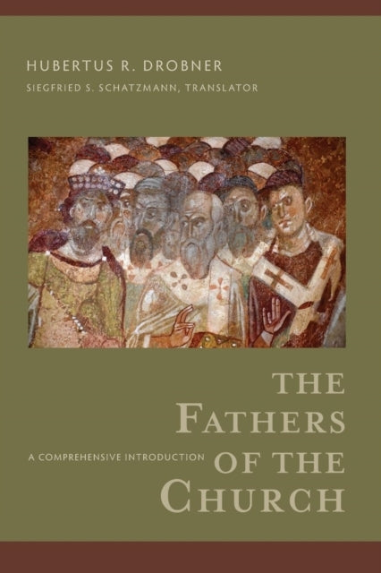 The Fathers of the Church – a Comprehensive Introduction