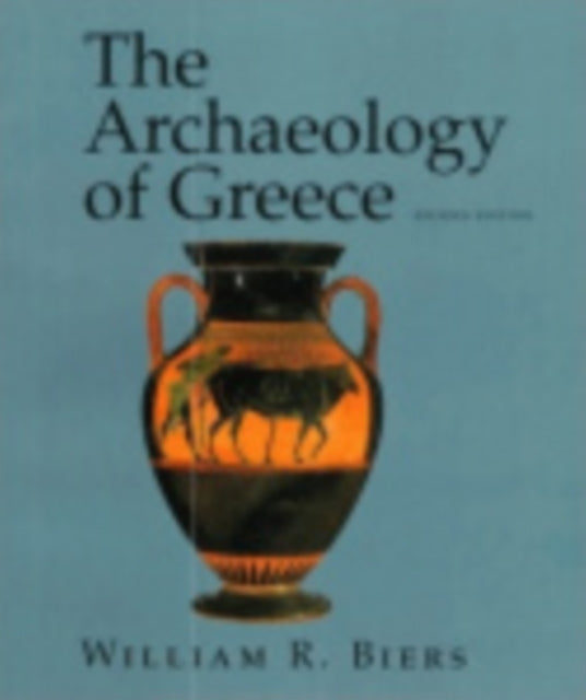 The Archaeology Of Greece An Introduction
