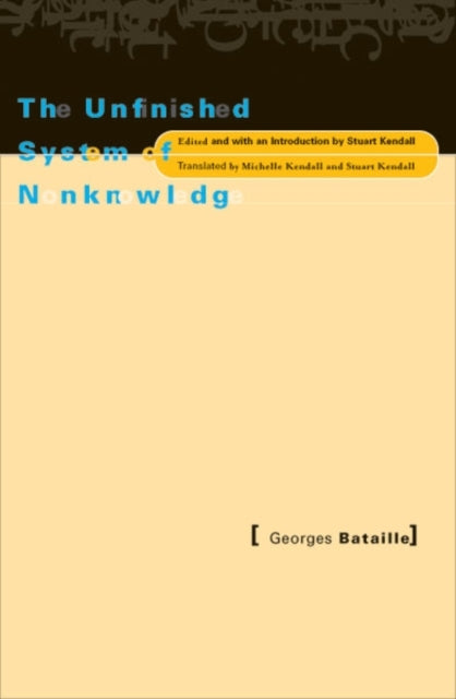 The Unfinished System of Nonknowledge