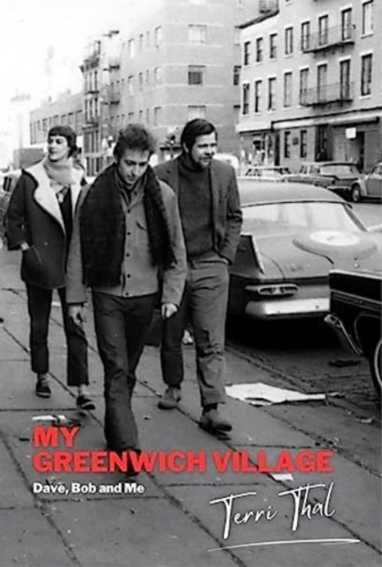 My Greenwich Villagedave Bob and Me